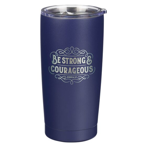 Strong and Courageous Navy Blue Stainless Travel Tumbler - Re-vived