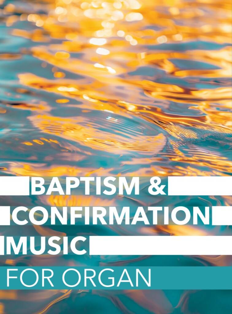Baptism & Confirmation Music For Organ - Re-vived