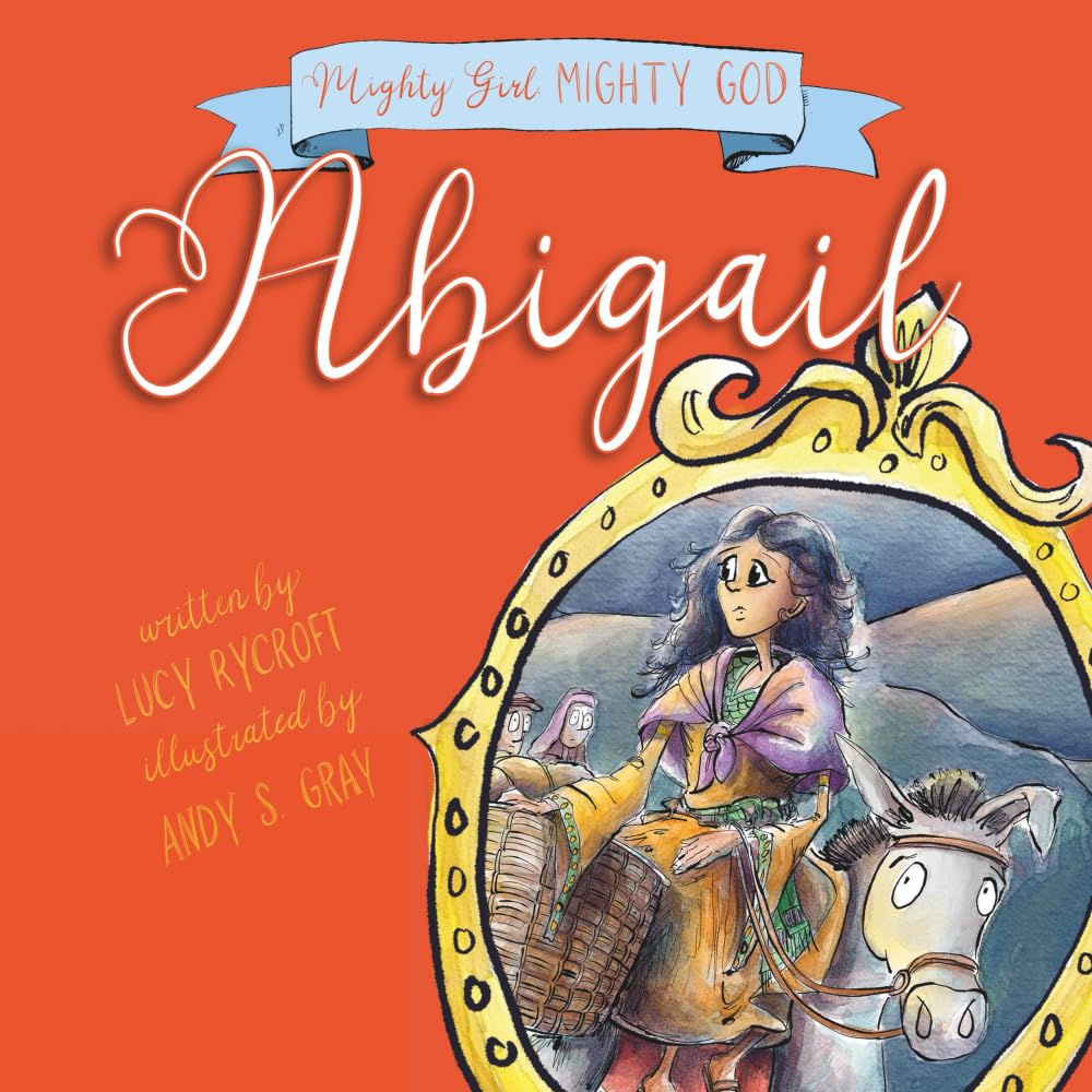 Abigail (Mighty Girl, Mighty God) - Re-vived