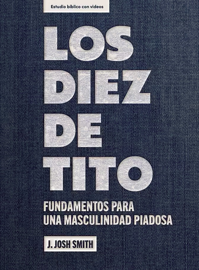 Los diez de Tito - Estudio bíblico con videos - Re-vived