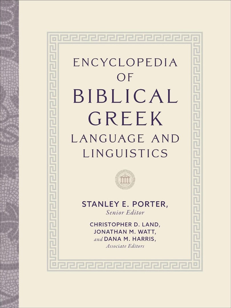Encyclopedia of Biblical Greek Language and Linguistics - Re-vived