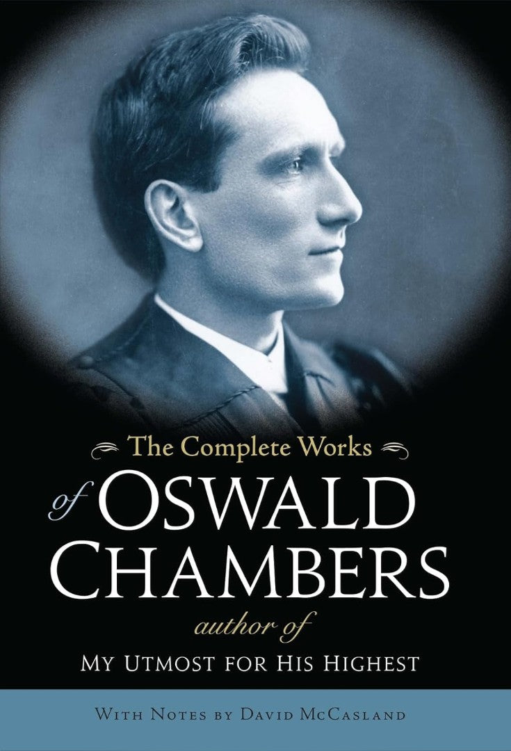 The Complete Works Of Oswald Chambers - Re-vived