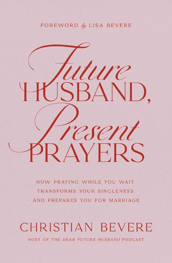 Future Husband, Present Prayers - Re-vived