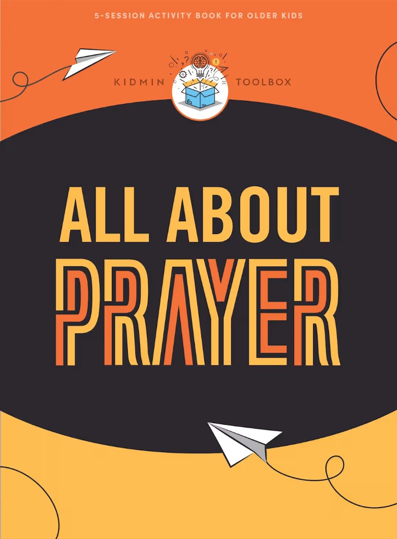 Kidmin Toolbox: All About Prayer Older Kids Activity Book - Re-vived