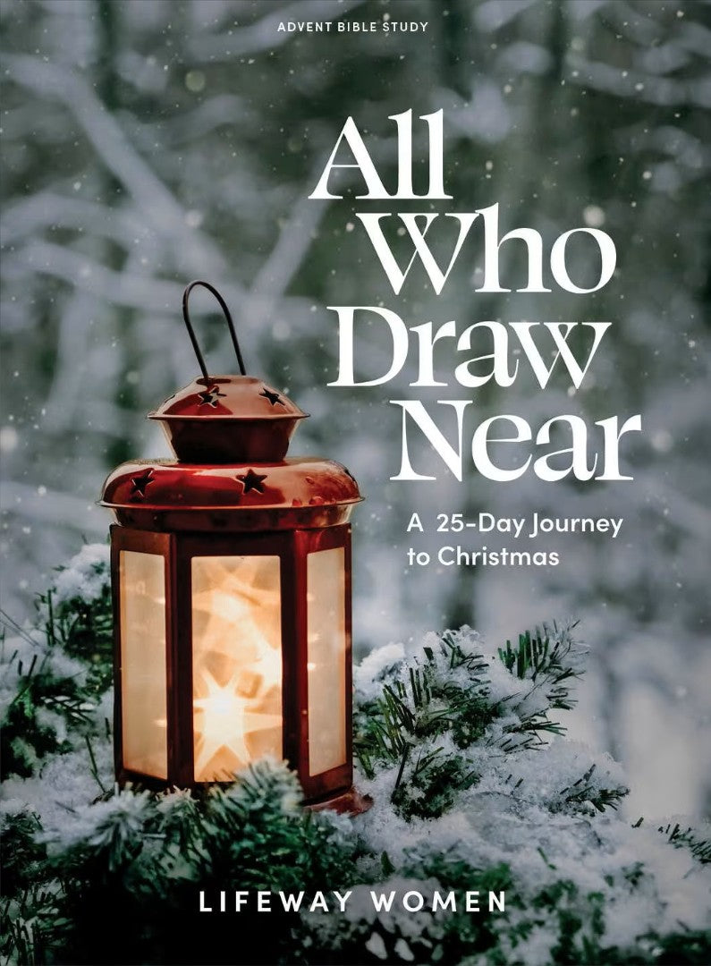 All Who Draw Near Advent Bible Study Book - Re-vived