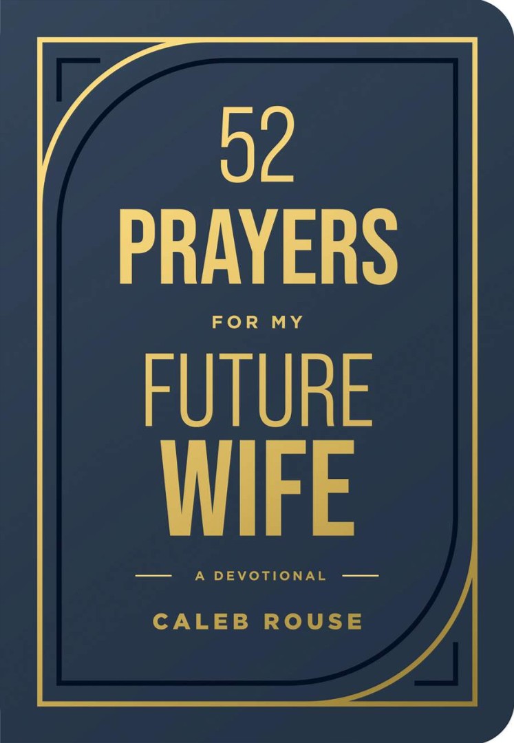 52 Prayers for My Future Wife - Re-vived