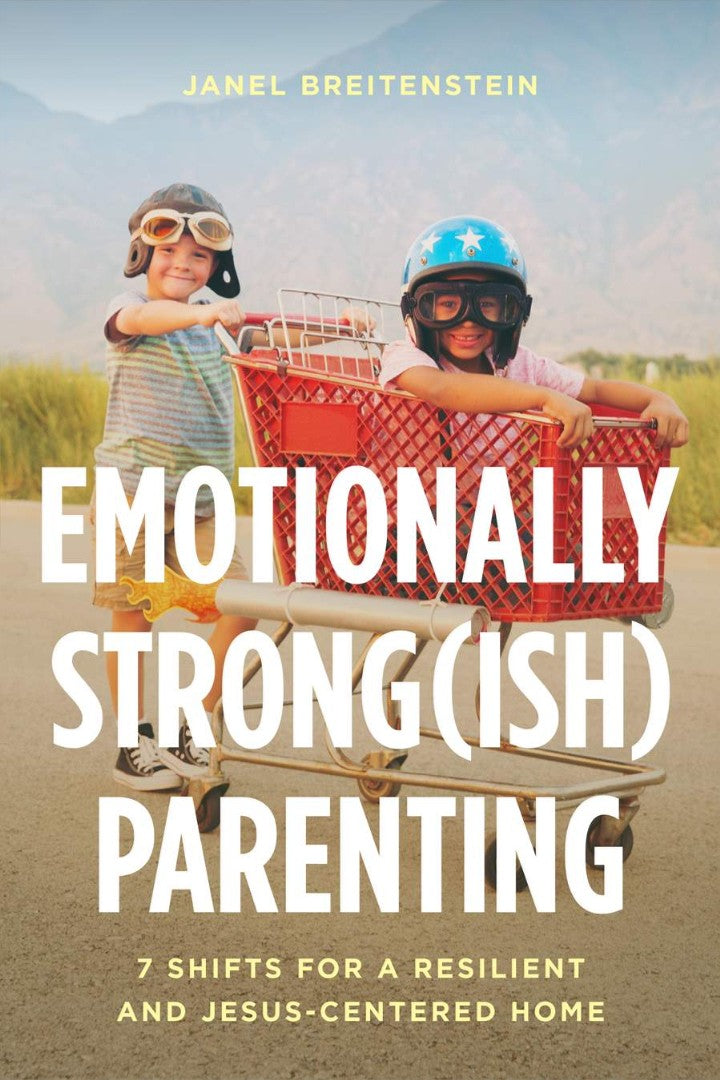 Emotionally Strong(ish) Parenting - Re-vived