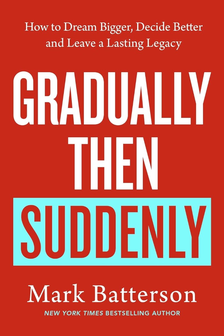 Gradually, Then Suddenly