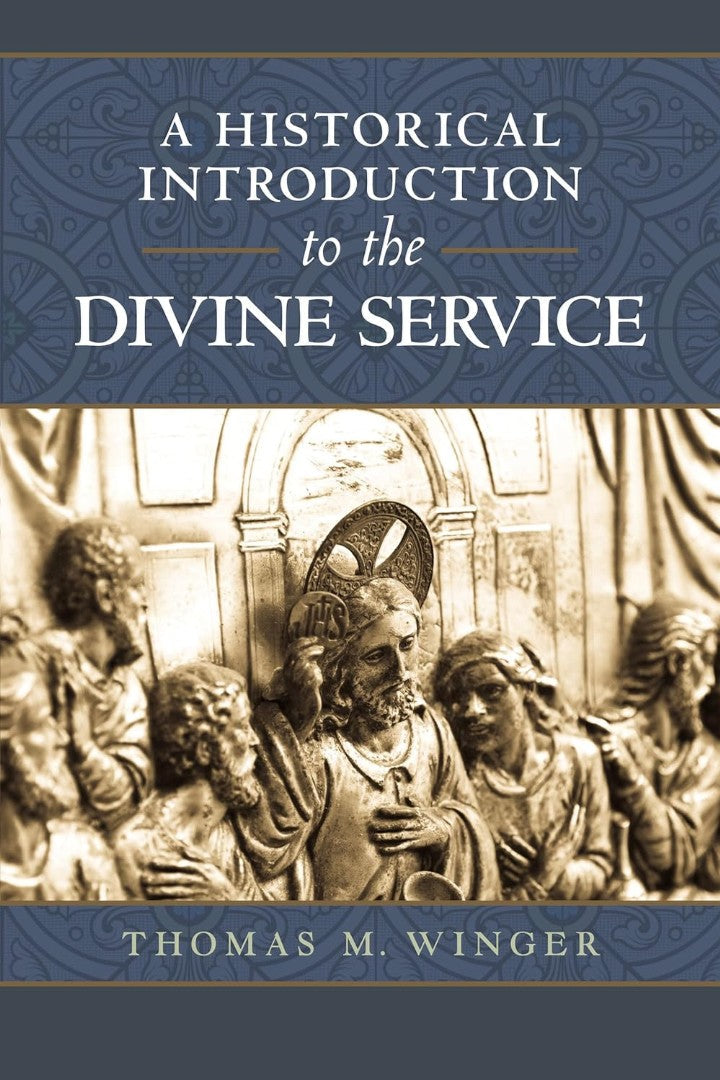 The Divine Service: A Historical Introduction