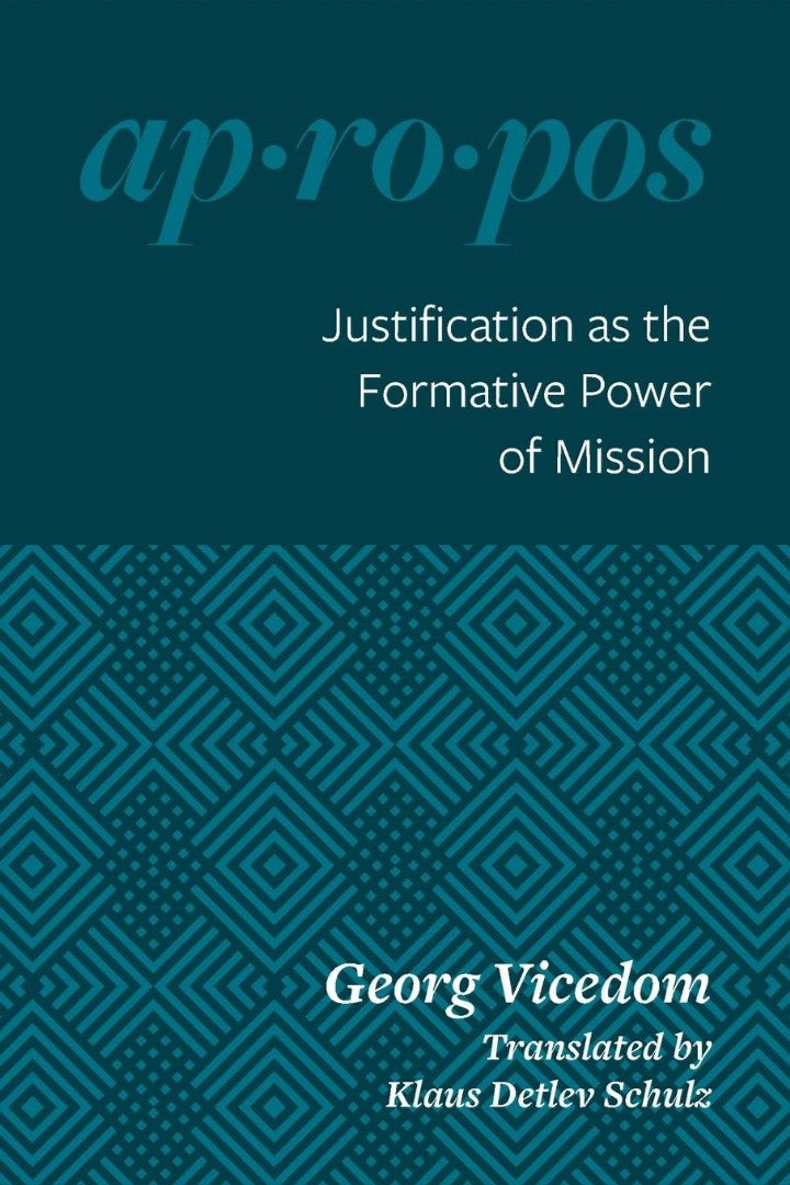 Justification As The Formative Power Of Mission