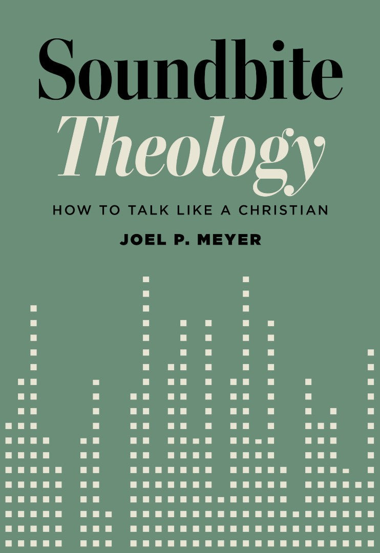 Sound Words: Think Like a Christian