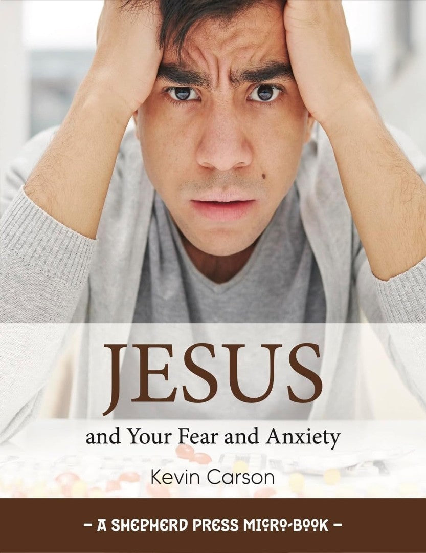Jesus and Your Fear and Anxiety (pack of 5)