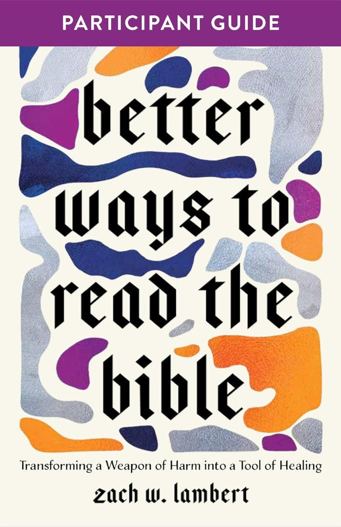 Better Ways To Read The Bible
