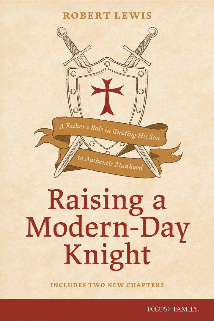 Raising a Modern-Day Knight, Updated and Expanded