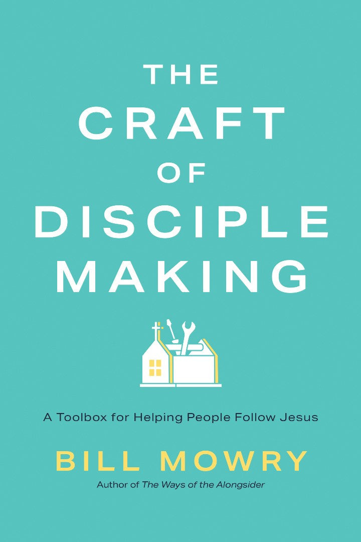 The Craft of Disciplemaking