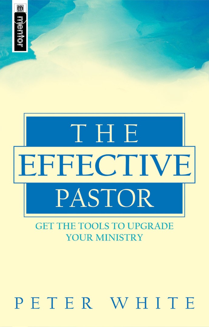The Effective Pastor - Re-vived