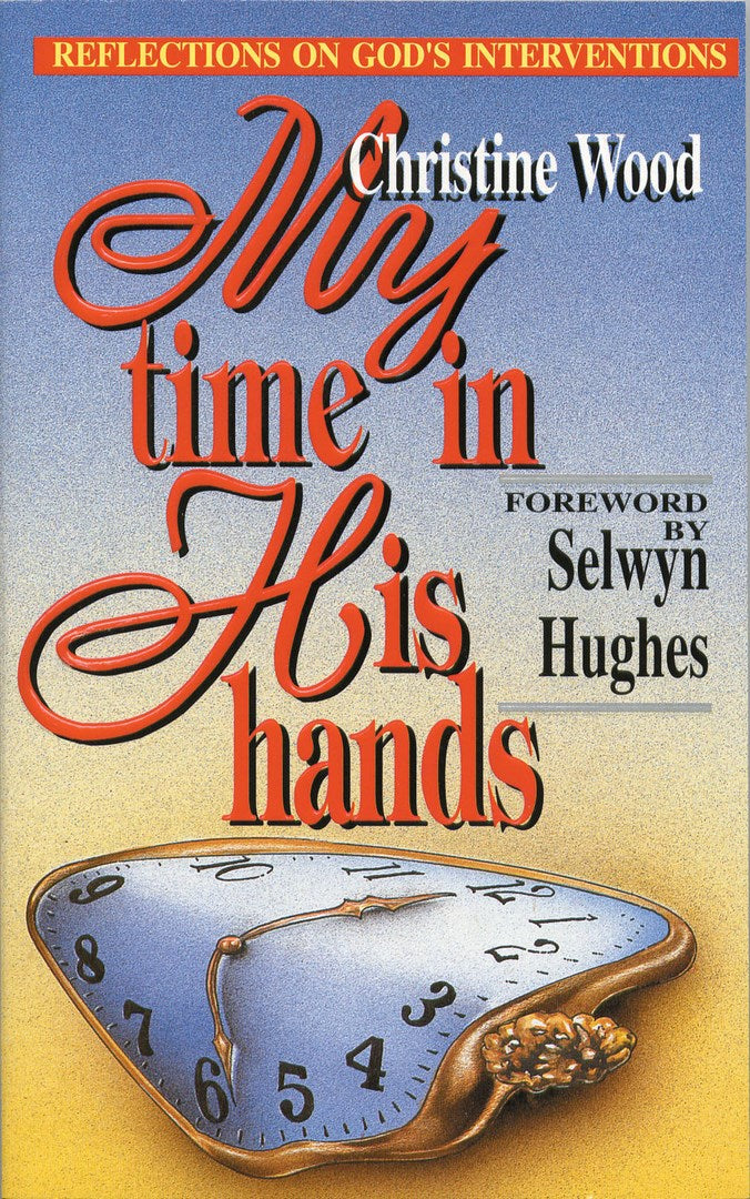 My Time In His Hands - Re-vived