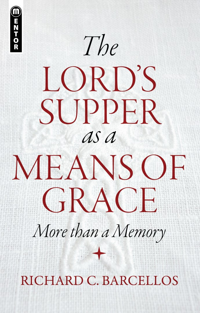 The Lord's Supper As A Means Of Grace