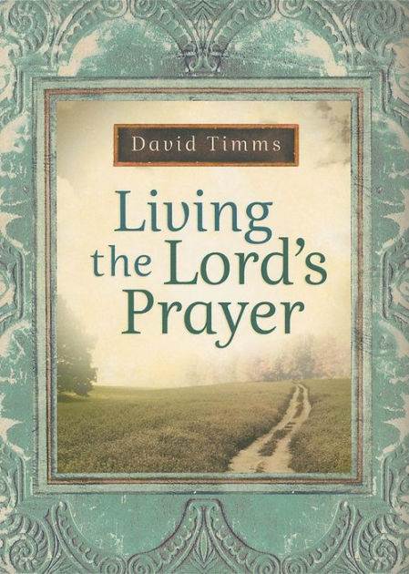 Living The Lord'S Prayer - Re-vived