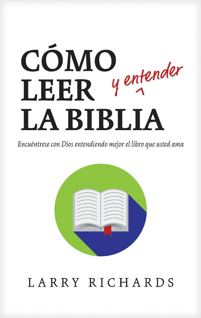 Como Leer (Y Entender) La Biblia - Re-vived