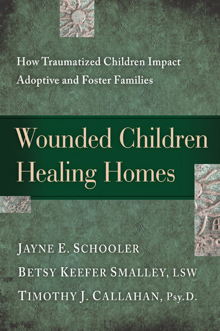 Wounded Children, Healing Homes - Re-vived