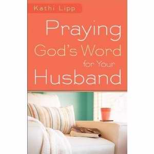 Praying God'S Word For Your Husband - Re-vived