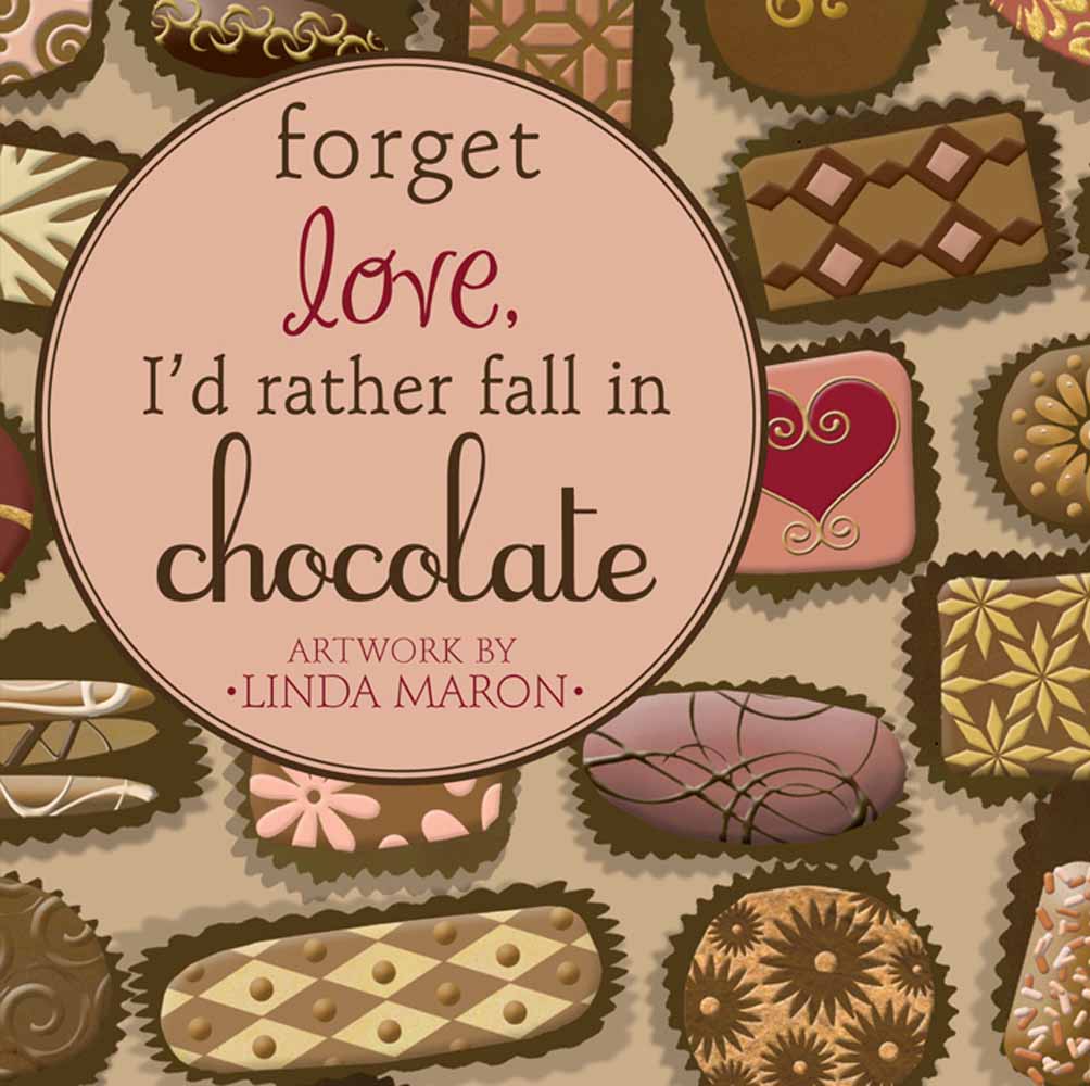 Forget Love, I'D Rather Fall In Chocolate - Re-vived