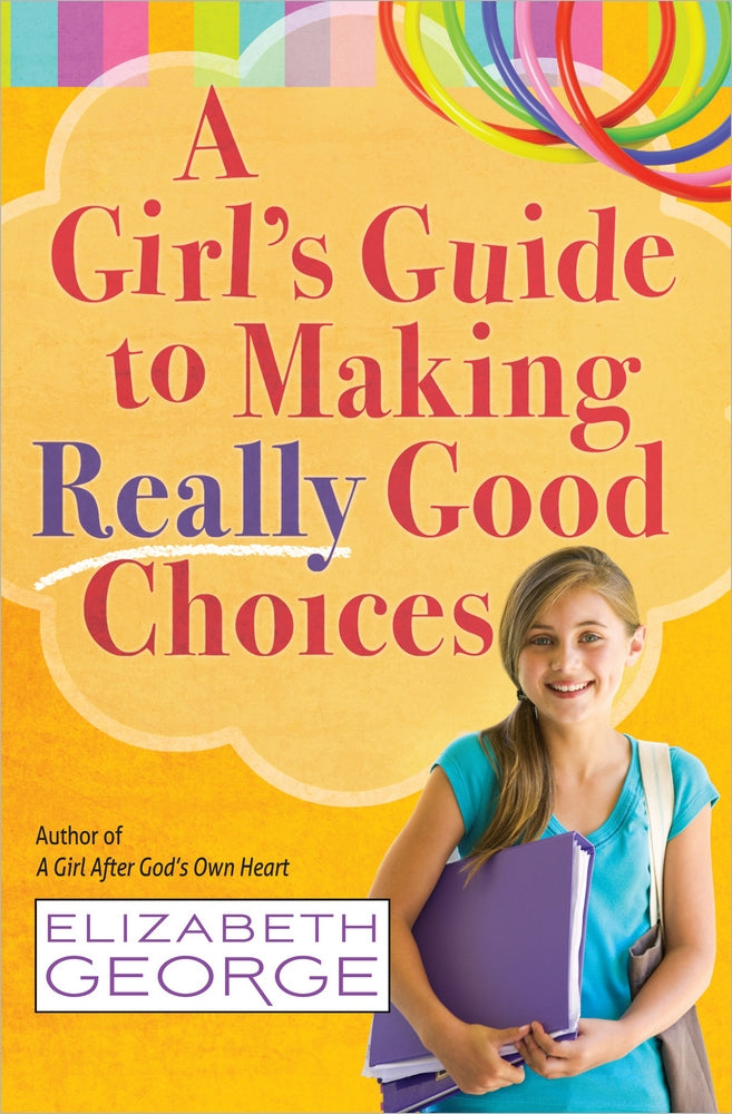 A Girl's Guide To Making Really Good Choices - Re-vived