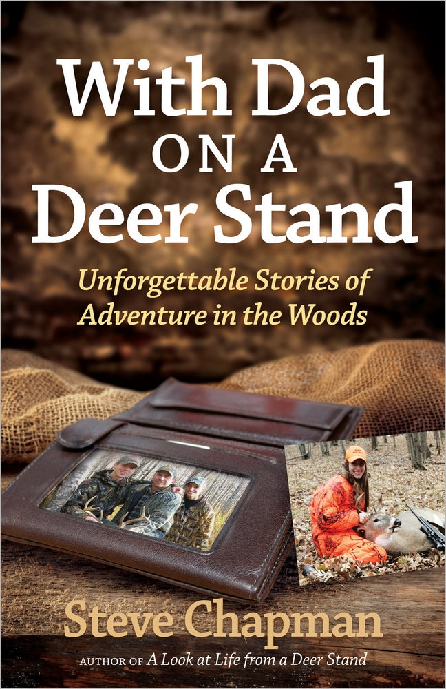 With Dad On A Deer Stand - Re-vived