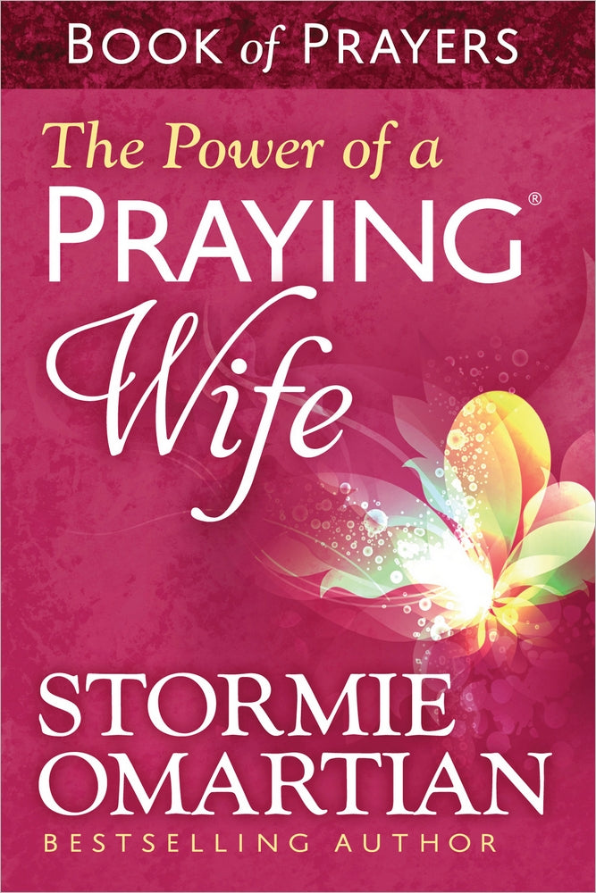 The Power Of A Praying Wife Book Of Prayers - Re-vived