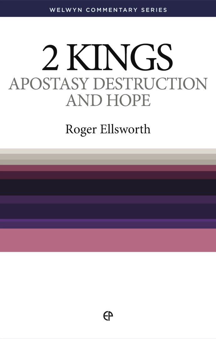 Apostasy, Destruction And Hope - 2 Kings Simply Explained - Re-vived