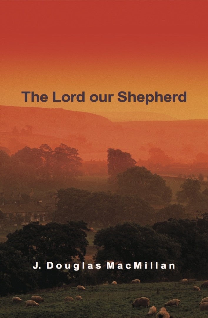 The Lord Our Shepherd - Re-vived