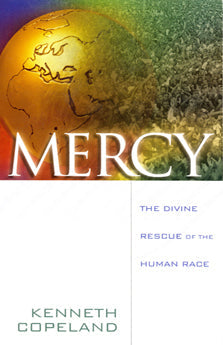 Mercy: The Divine Rescue of the Human Race - Re-vived