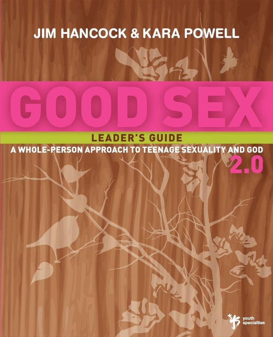 Good Sex 2.0 Leader's Guide - Re-vived