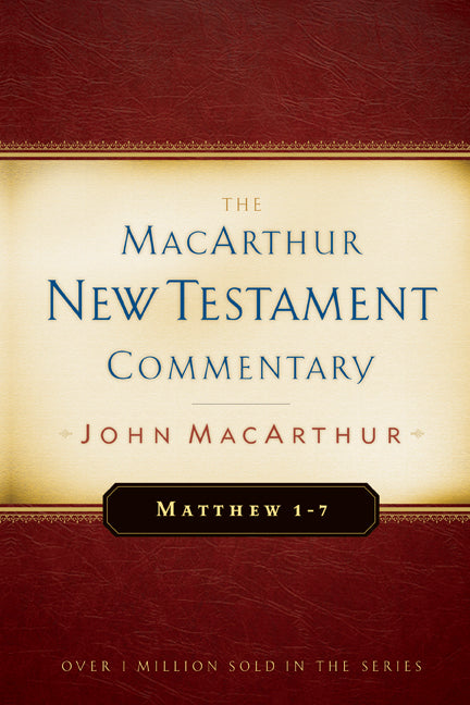 Matthew 1-7 Macarthur New Testament Commentary - Re-vived