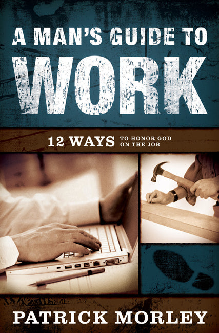 A Man's Guide To Work - Re-vived