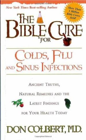 The Bible Cure For Colds And Flu - Re-vived