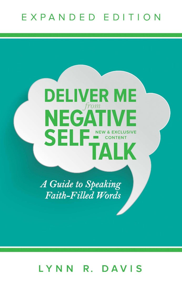 Deliver Me from Negative Self-Talk Expanded Edition - Re-vived