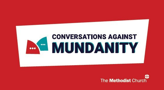 Conversations Against Mundanity
