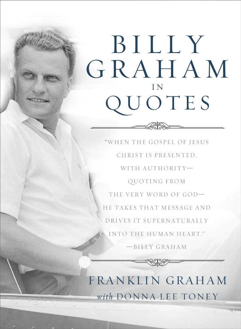 Billy Graham In Quotes - Re-vived