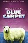 Heaven Has Blue Carpet - Re-vived