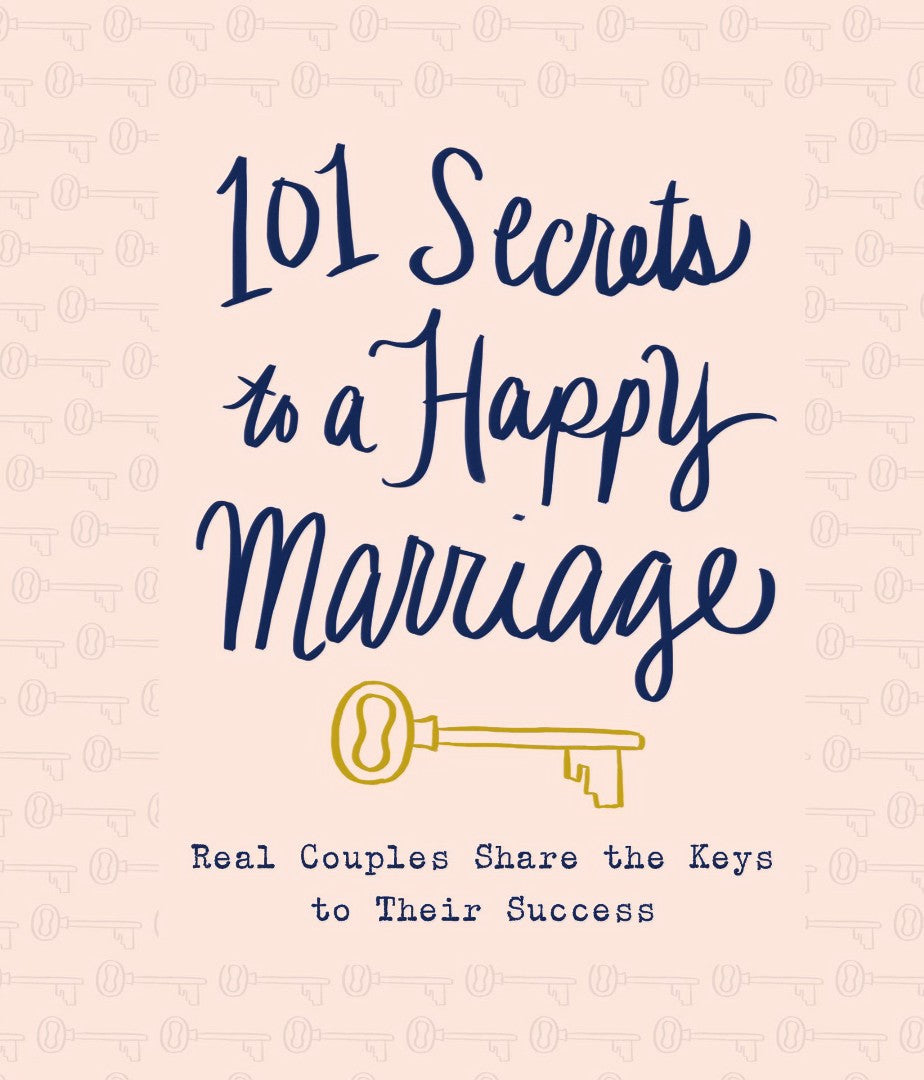 101 Secrets To A Happy Marriage - Re-vived
