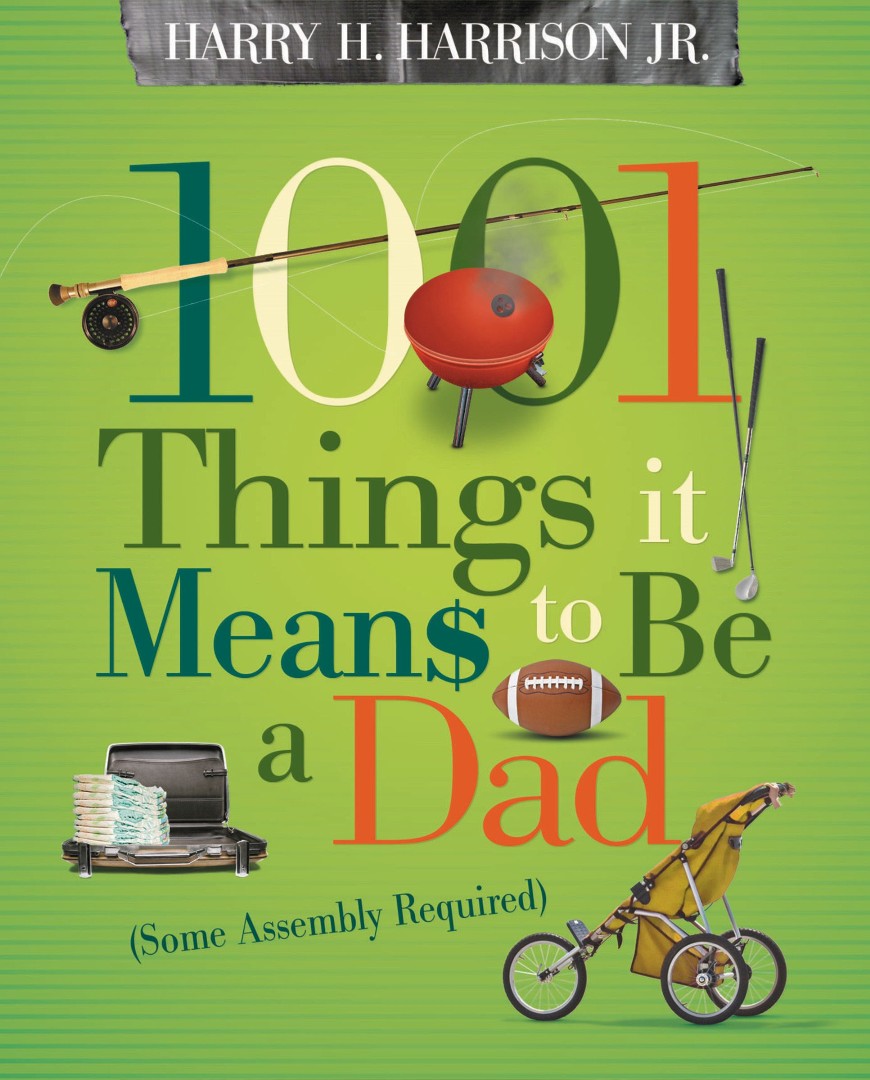 1001 Things It Means To Be A Dad - Re-vived