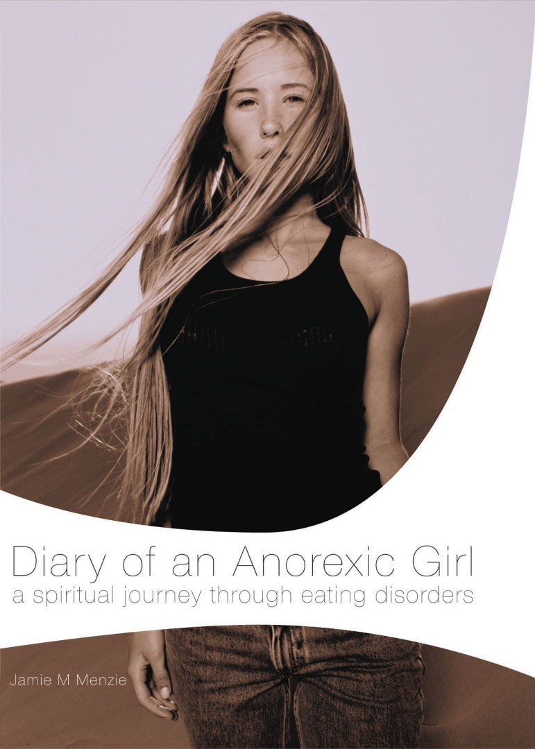 Diary of an Anorexic Girl - Re-vived