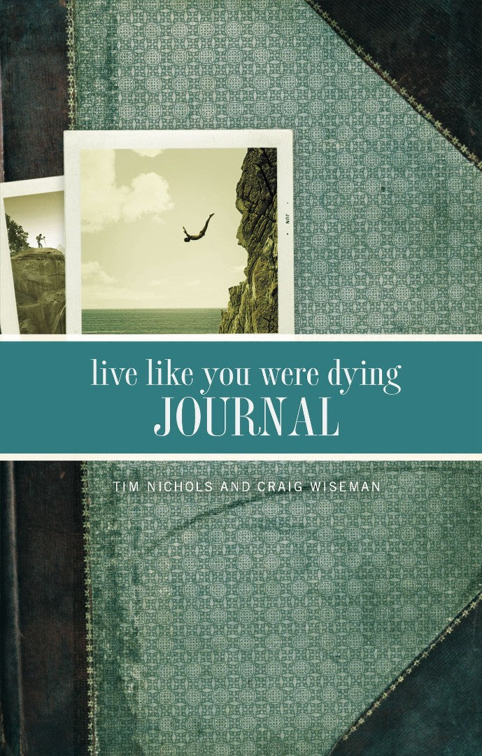 Live Like You Were Dying Journal - Re-vived