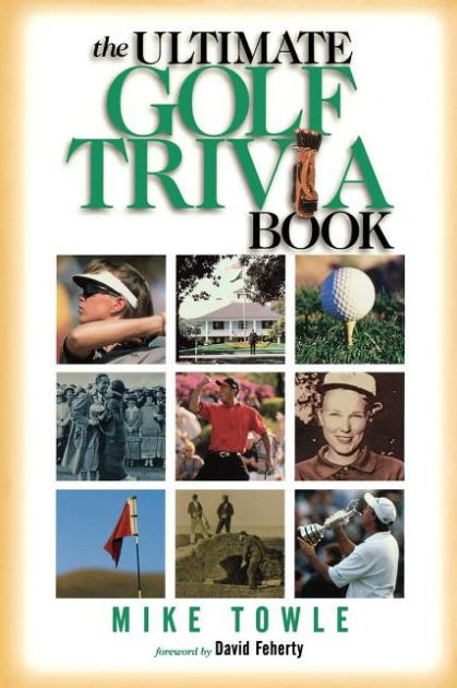 The Ultimate Golf Trivia Book - Re-vived
