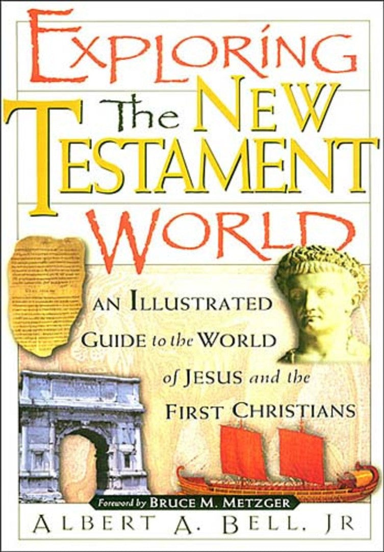 Exploring The New Testament World - Re-vived