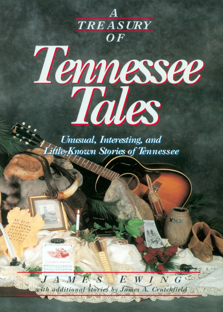 A Treasury Of Tennessee Tales - Re-vived