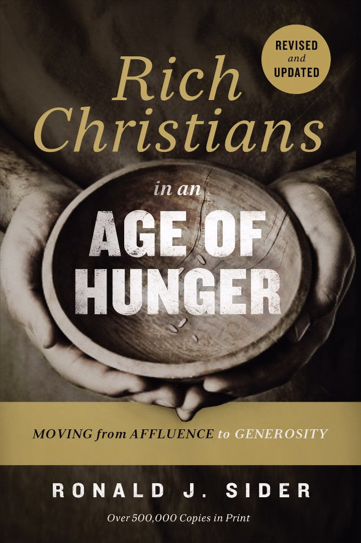 Rich Christians In An Age Of Hunger - Re-vived