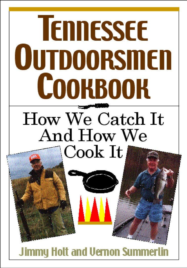 Tennessee Outdoorsmen Cookbook - Re-vived